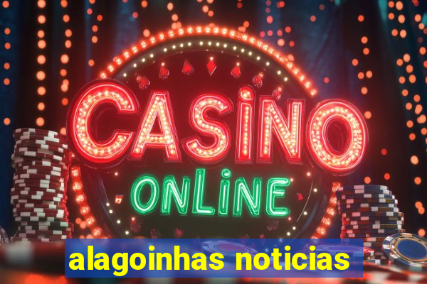 alagoinhas noticias